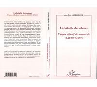 La Bataille des Odeurs - L'espace olfactif des romans de Claude Simon - Jean-Yves Laurichesse - L'harmattan - Livre