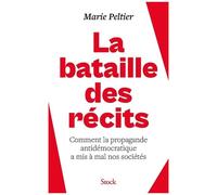 Marie Peltier – La bataille des récits – Broché