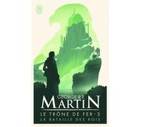 La bataille des rois Tome 3 - George R.R. Martin - J'ai Lu - Poche - Roman