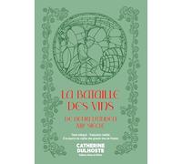 La Bataille des Vins de Henri d'Andeli, XIIIe siècle: A la source du mythe des grands vins de France