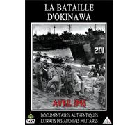 La Bataille d'Okinawa (Avril 1945)