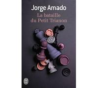 La Bataille Du Petit Trianon - Fable Pour Éveiller Une Espérance