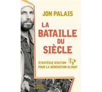 La bataille du siècle Jon Palais (Auteur)