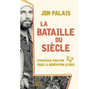 La bataille du siècle: Stratégie d'action pour la génération climat