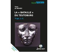 La "bataille" du Teutoburg, 9 apr. J.-C. - Yann Le Bohec - Lemme Edit-Maison - broché - Etude