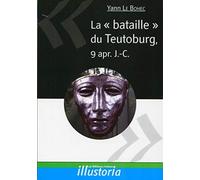 La « bataille » du Teutoburg, 9 après J.-C.