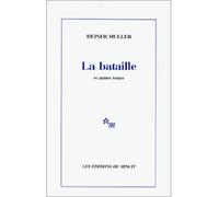 La bataille et autres textes - et autres textes - Heiner Muller - Minuit - Livre