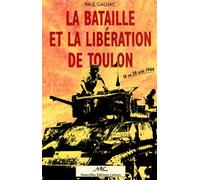 La bataille et la libération de Toulon