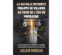 La Bataille Interdite : Philippe de Villiers au Cœur de l’Âge du Populicide: Le Prix Sauvage de la Trahison et le Dernier Avertissement Avant Qu’il Ne Soit Trop Tard