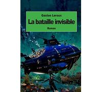 La bataille invisible: Aventures effroyables de M. Herbert de Renich (Tome 2)