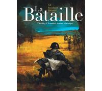 La Bataille - L'intégrale - La Bataille - Édition intégrale