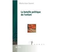 La bataille politique de l'enfant Marie-Jean Sauret (Auteur)