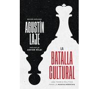 La batalla cultural (Edición ampliada): Una teoría política para la Nueva Derecha