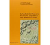 La batalla de Castillejos y la Guerra de la Independencia en el Andévalo Occidental