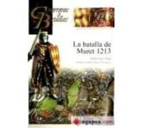 La Batalla De Muret 1213 - Carrasco García, Antonio, Sáez Abad, Rubén Carrasco García, Antonio, Sáez Abad, Rubén (Auteur)