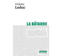 Violette Leduc – La Bâtarde – Gallimard – Livre