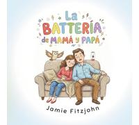 La Batería de Mamá y Papá