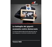 La battaglia dei giganti: economia contro democrazia