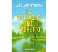 LA BATTAGLIA DEL LAGHETTO
