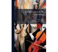 La Battaglia Di Legnano