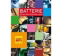 La batterie en 30 minutes par jour (Livre grand format avec enregistrements audios à télécharger)