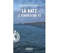 Là-Batz - Le roman d'une île