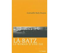 Là-Batz: Le roman d'une île