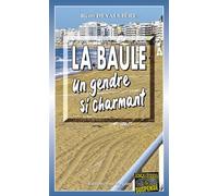 La Baule, un gendre si charmant - Rémi Devallière - Alain Bargain Eds - Poche - Roman