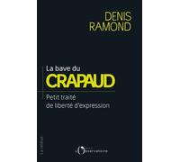 La Bave Du Crapaud - Petit Traité De Liberté D'expression