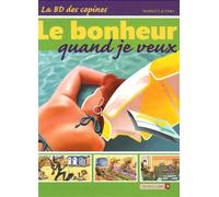 La BD des Copines - Tome 04 Le bonheur quand je veux - Véra - Vents d'Ouest - cartonné - Bande dessinée