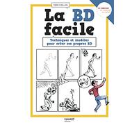 La Bd Facile - Techniques Et Modèles Pour Créer Ses Propres Bd