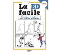 La BD facile Techniques et modèles pour créer ses propres BD - Pierre Cornilleau - Mango - broché - Guide