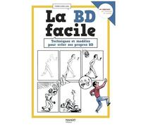La BD facile: Techniques et modèles pour créer ses propres BD