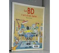 La BD, l'art d'en faire: Manuel de l'élève
