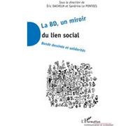 La BD, un miroir du lien social Bande dessinée et solidarités - Eric Dacheux - L'harmattan - broché - Bande dessinée