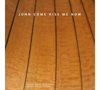 La Beata Olanda - John Come Kiss Me Now [Import]