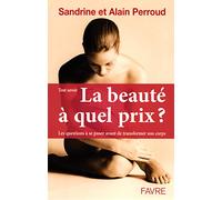 La beauté à quel prix ? Les questions à se poser avant de transformer son corps