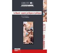 La beauté : aspects juridiques et politiques Sous la direction de jimmy charruau - Jimmy Charruau - Univeau Poitiers Pu.juridiques - broché - Etude