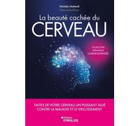 La beauté cachée du cerveau Michela Matteoli (Auteur)