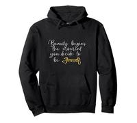 La beauté Commence | Inspiration de Citation de Motivation Sweat à Capuche