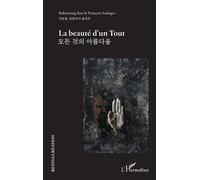 La beauté d’un Tout - Bohnchang Koo - L'harmattan - broché - Essai