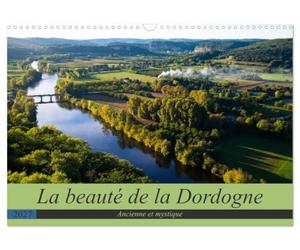 La beauté de la Dordogne - Ancienne et mystique (Calendrier mural 2027 DIN A3 vertical), CALVENDO calendrier mensuel: La beauté de la Dordogne avec ses paysages variés est incontournable.