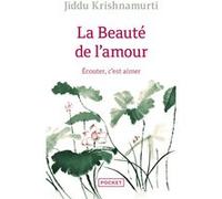 La Beauté de l'amour Jiddu Krishnamurti (Auteur), Isabelle Clerc (Préface)