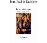 La Beauté de vivre Jean-Paul De Dadelsen (Auteur), Gérard Pfister (Traduction)