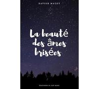 La beauté des âmes brisées