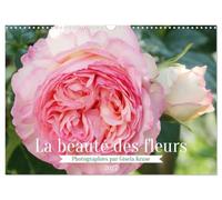 La beauté des fleurs (Calendrier mural 2027 DIN A3 vertical), CALVENDO calendrier mensuel: Les fleurs enrichissent la vie