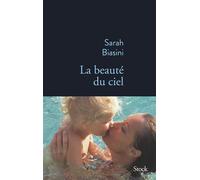 La beauté du ciel - Sarah Biasini - Stock - broché - Roman
