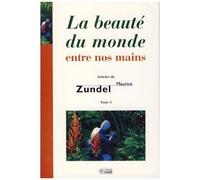 La Beauté Du Monde Entre Nos Mains - Tome 3