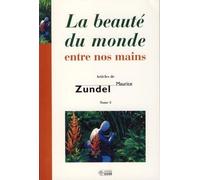 La Beauté Du Monde Entre Nos Mains - Tome 3
