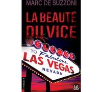 La beauté du vice Marc De Suzzoni (Auteur)